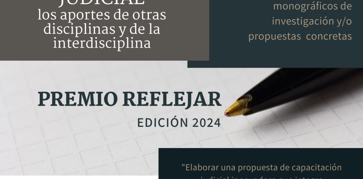 INVITAMOS – Edición 2024 del PREMIO REFLEJAR: “Repensando la capacitación judicial”